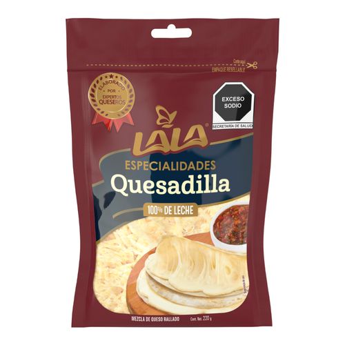 Queso Especialidades Quesadilla Lala Rallado 220g